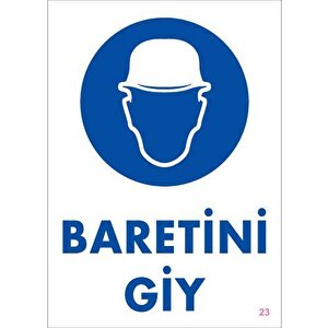 Baret Giy Uyarı Levhası 25x35 Kod:23