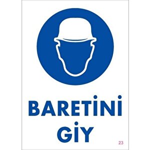 Baret Giy Uyarı Levhası 25x35 Kod:23