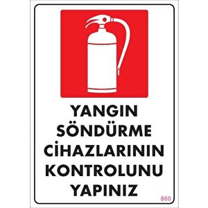 Yangın Söndürme Tüpü Uyarı Levhası 25x35 Kod:860