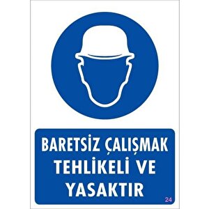 Baret Giy Uyarı Levhası 25x35 Kod:24