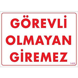 Görevli Olmayan Giremez Levhası 25x35 Kod:1408