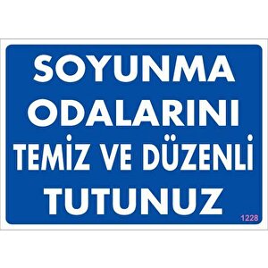 Soyunma Odası Uyarı Levhası 25x35 Kod:1228