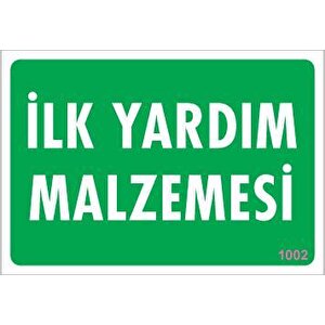 İlk Yardım Malzemesi Uyarı Levhası 17,5x25 Kod:1002