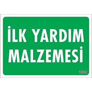 İlk Yardım Malzemesi Uyarı Levhası 17,5x25 Kod:1002