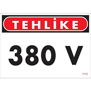380 V Tehlike Uyarı Levhası 25x35 Kod:1115