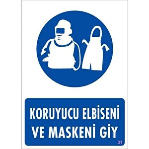 Koruyucu Kıyafet Giy Uyarı Levhası 25x35 Kod:31