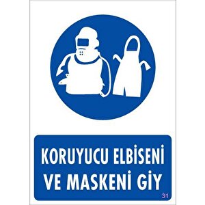 Koruyucu Kıyafet Giy Uyarı Levhası 25x35 Kod:31