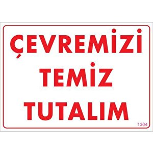 Temizlik Düzen Uyarı Levhası 25x35 Kod:1204