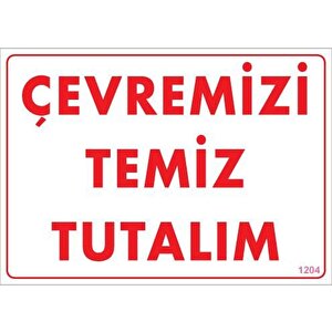 Temizlik Düzen Uyarı Levhası 25x35 Kod:1204
