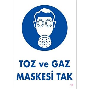 Toz Ve Gaz Maskesi Uyarı Levhası 25x35 Kod:18