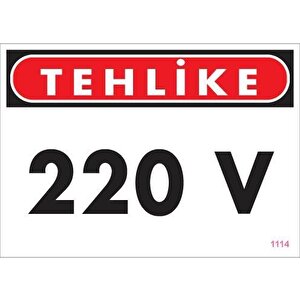 220 V Teklike Uyarı Levhası 25x35 Kod:1114