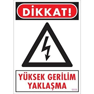 Yüksek Gerilim Uyarı Levhası 25x35 Kod:1111