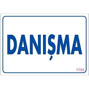 Danışma Uyarı Levhası 17,5x25 Kod:1702