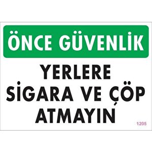 Sigara Ve Çöp Atmayın Uyarı Levhası 25x35 Kod:1205