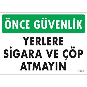 Sigara Ve Çöp Atmayın Uyarı Levhası 25x35 Kod:1205