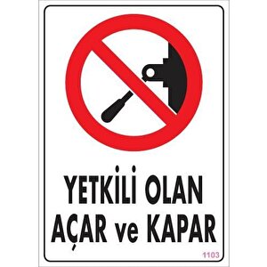 Yetkili Elektrik Uyarı Levhası 25x35 Kod:1103