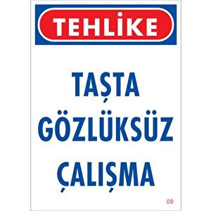 Gözlüksüz Çalışma Uyarı Levhası 25x35 Kod:9