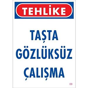Gözlüksüz Çalışma Uyarı Levhası 25x35 Kod:9