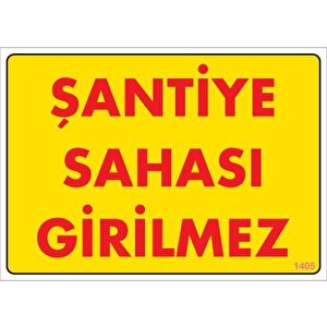 Şantiye Sahası Uyarı Levhası 25x35 Kod:1405