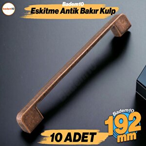 Radus 10 Adet Antik Bakır Metal Kulp 192 Mm Mobilya Çekmece Mutfak Dolabı Dolap Kulpları Kulbu Kulpu