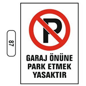 Ergündoğdu 87 Garaj Önüne Park Etmek Yasaktır Pvc Uyarı Levhası 25 X 35 Cm