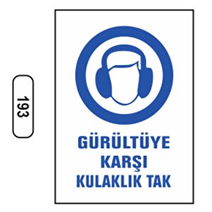 Ergündoğdu 193 Gürültüye Karşı Kulaklık Takın Pvc Uyarı Levhası 25 X 35 Cm