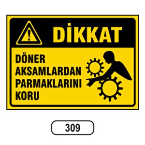 Ergündoğdu 309 Döner Maki̇nalardan Uzak Durun Pvc Uyarı Levhası 25 X 35 Cm