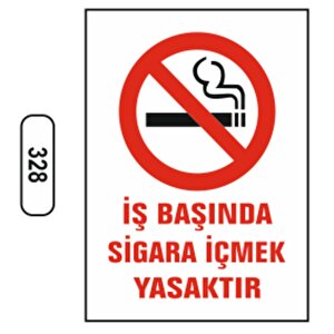 Ergündoğdu 328 İş Başında Si̇gara İçmek Yasaktır Pvc Uyarı Levhası 25 X 35 Cm