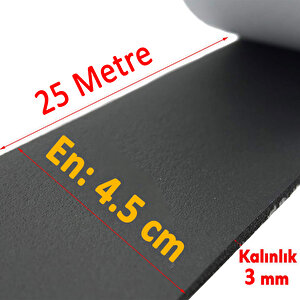 Araç Oto Ses Isı Yalıtım İzolasyon Bandı Yapışkanlı Bant Epidyen Sünger En 45 Mm Kalın 3 Mm 25 Metre