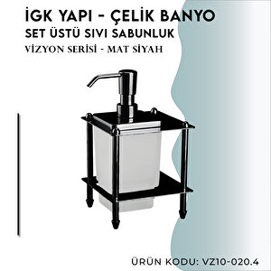İgk Yapi - Çelik Banyo Vizyon Mat Siyah Set Üstü Sıvı Sabunluk (vz10-020.4)