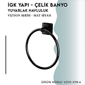 İgk Yapi - Çelik Banyo Vizyon Mat Siyah Yuvarlak Havluluk (vz10-019.4)
