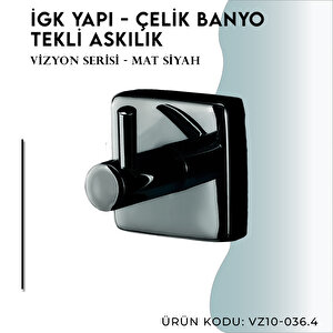 İgk Yapi - Çelik Banyo Vizyon Mat Siyah Tekli Askılık (vz10-036.4)