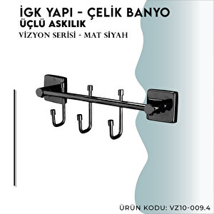 İgk Yapi - Çelik Banyo Vizyon Mat Siyah Üçlü Askılık (vz10-009.4)