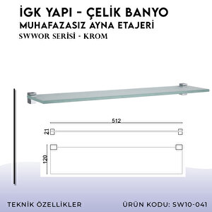 İgk Yapi - Çelik Banyo Swwor Muhafazasız Ayna Etajeri (sw10-041)