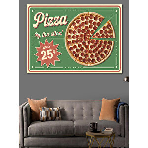 Dilim Pizza Retro Reklamı Dekoratif Kanvas - Mdf Ahşap Tablo