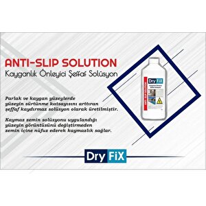 Dryfix Kayganlık Önleyici Şeffaf Solüsyon 1 Lt