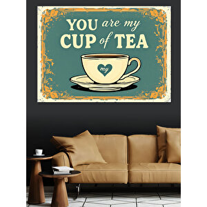 Sen Benim Çayım Söz Posteri Dekoratif Kanvas - Mdf Ahşap Tablo 25x35 cm