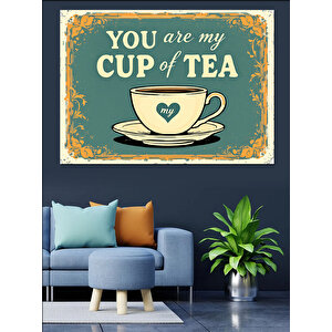 Sen Benim Çayım Söz Posteri Dekoratif Kanvas - Mdf Ahşap Tablo 25x35 cm
