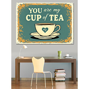 Sen Benim Çayım Söz Posteri Dekoratif Kanvas - Mdf Ahşap Tablo