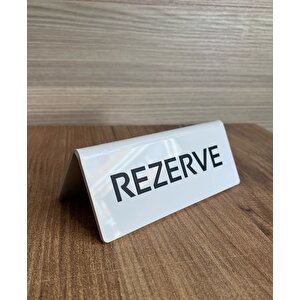 Beyaz Pleksi Masaüstü Rezerve Yazısı (çift Yönlü)