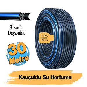 Termo Kauçuklu Bahçe Hortumu 30 Metre Dayanıklı 3 Katlı Sağlam Su Sulama Yıkama Hortum 12.5 Mm 1/2"