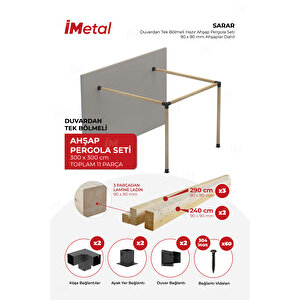 Sarar Ahşap Pergola Seti Duvardan Tek Bölümlü 90x90 mm Ahşaplar Dahil