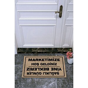 Kişiye Özel Üretim Marketimize Hoşgeldiniz/sağlıklı Günler Yine Bekleriz Kapı Önü Paspas