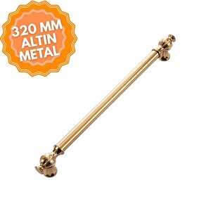 Ebrar Altın 320 Mm Kulp Lüks Country Mutfak Mobilya Dolap Çekmece Kulpu