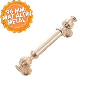 Ebrar Mat Altın 96 Mm Kulp Lüks Country Mutfak Mobilya Dolap Çekmece Kulpu 96 mm
