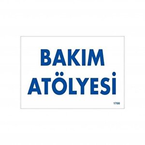 Avmdepo  Bakım Atölyesi Uyarı Levhası 17,5x25 Kod:1700