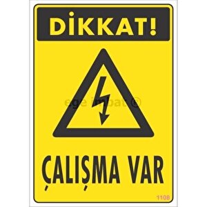Avmdepo  Dikkat Çalışma Var Uyarı Levhası 17,5x25 Kod:1108