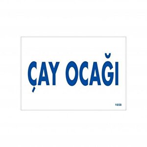 Çay Ocağı Uyarı Levhası 17,5x25 Kod:1658