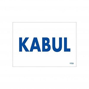Kabul Uyarı Levhası 17,5x25 Kod:1723