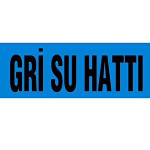 Gri Su Hattı İkaz Şeridi 20cmx250mt Toprak Altı Gri Su Borusu Emniyet Bandı